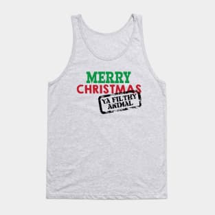 Merry Christmas Ya Filthy Animal © GraphicLoveShop Tank Top